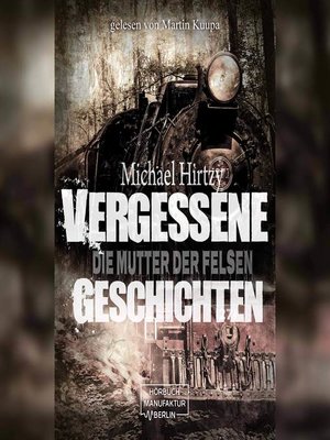 cover image of Vergessene Geschichten--Die Mutter der Felsen
